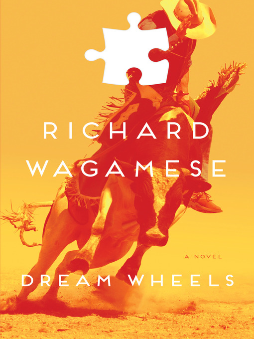 Title details for Dream Wheels by Richard Wagamese - Available